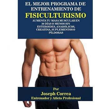 El mejor programa de  entrenamiento de fisiculturismo