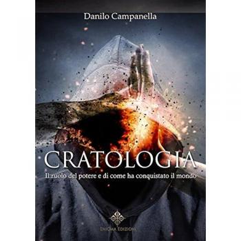 Cratologia: Il ruolo del potere e di come ha conquistato il mondo
