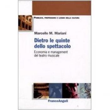 Dietro le quinte dello spettacolo. Economia e management del teatro musicale