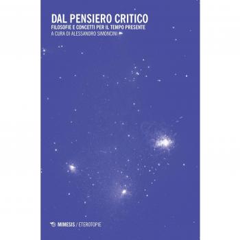 Dal pensiero critico. Filosofie e concetti per il tempo presente
