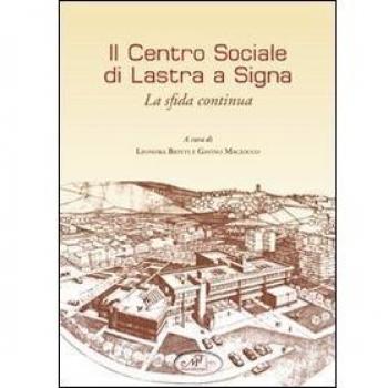 Il centro sociale di Lasta a Signa