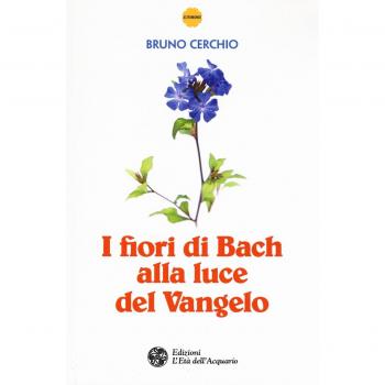 I fiori di Bach alla luce del Vangelo