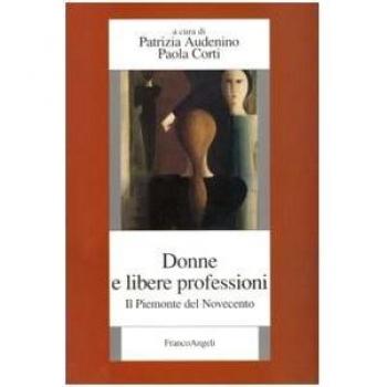 Donne e libere professioni. Il Piemonte del Novecento