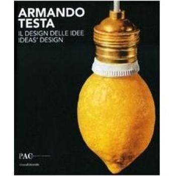 Armando Testa. Il design delle idee. Catalogo della mostra