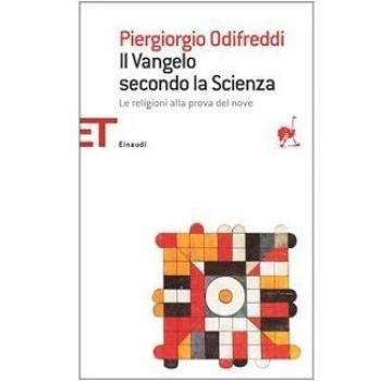 Il Vangelo secondo la scienza. Le religioni alla prova del nove