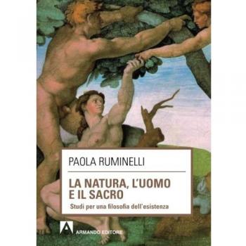 La natura, l'uomo e il sacro. Studi per una filosofia dell'esistenza