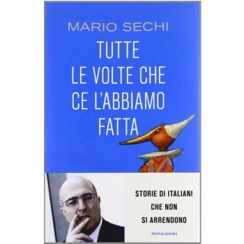 Tutte le volte che ce l'abbiamo fatta. Storie di italiani che non si arrendono