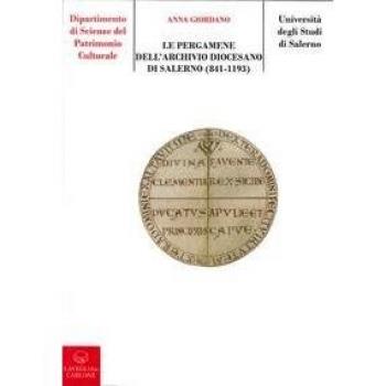 Le pergamene dell'archivio diocesano di Salerno