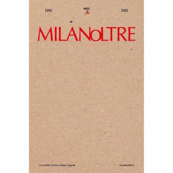 MilanOltre 1986-2016. Ediz. illustrata