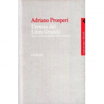 L'eresia del libro grande. Storia di Giorgio Siculo e della sua setta