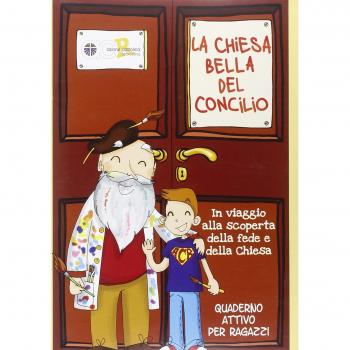 La Chiesa bella del Concilio. In viaggio alla scoperta della fede e della Chiesa. Quaderno attivo per ragazzi