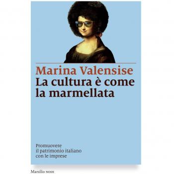 La cultura è come la marmellata. Promuovere il patrimonio italiano con le imprese