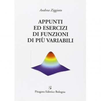 Appunti ed esercizi di funzioni di più variabili