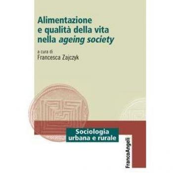 Alimentazione e qualità della vita nella ageing society