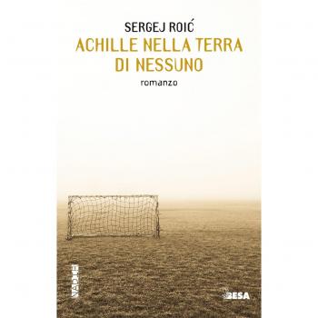 Achille nella terra di nessuno