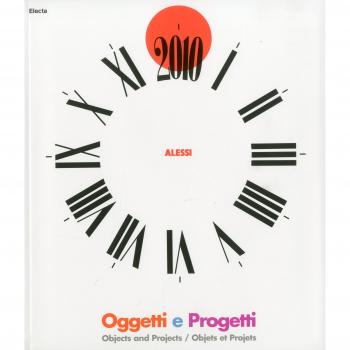 Oggetti e progetti. Alessi: storia e futuro di una fabbrica del design italiano. Ediz. tedesca