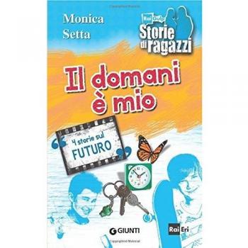 Il domani è mio: 4 Storie Sul Futuro