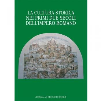 La cultura storica nei primi due secoli dell'impero romano