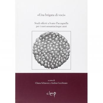 Una brigata di voci. Studi offerti a Ivano Paccagnella per i suoi sessantacinque anni