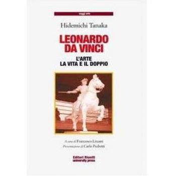 Leonardo da Vinci. L'arte, la vita, il doppio