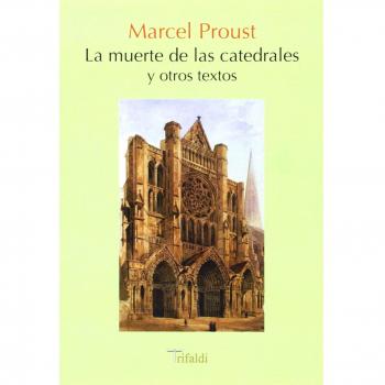 La muerte de las catedrales y otros textos (Narrativa)