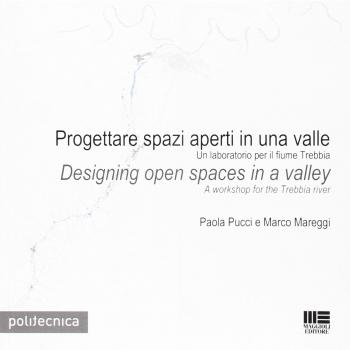 Progettare spazi aperti in una valle-Design open spaces in a valley. Ediz. bilingue