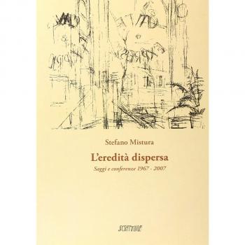 L'eredità dispersa. Saggi e conferenze, 1967-2007