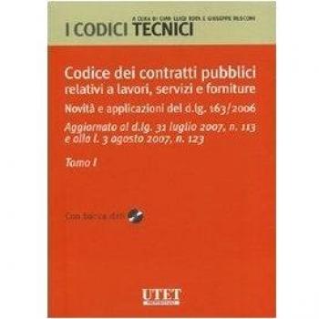 Codice dei contratti pubblici relativi a lavori, servizi e forniture. Con CD-ROM