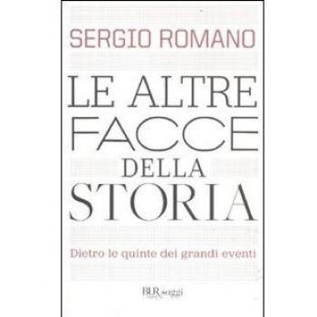 Le altre facce della storia. Dietro le quinte dei grandi eventi