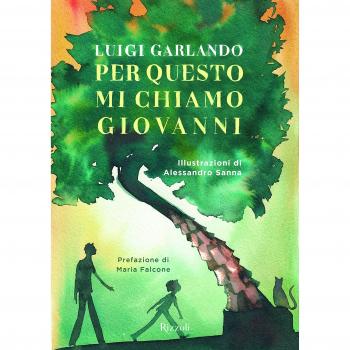 Per questo mi chiamo Giovanni. Da un padre a un figlio il racconto della vita di Giovanni Falcone