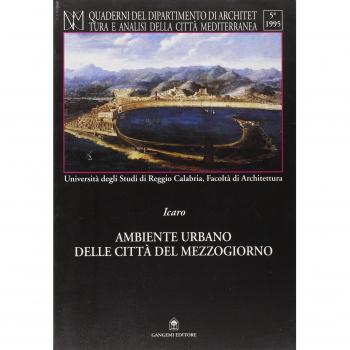 Ambiente urbano delle città del Mezzogiorno. Il piano come crescita e trasformazione dello spazio urbano