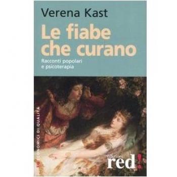 Le fiabe che curano. Racconti popolari e psicoterapia
