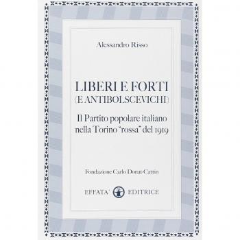 Liberi e forti (e antibolscevichi). Il Partito Popolare Italiano nella Torino «rossa» del 1919
