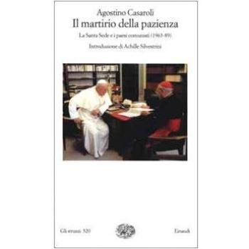 Il martirio della pazienza. La Santa Sede e i paesi comunisti