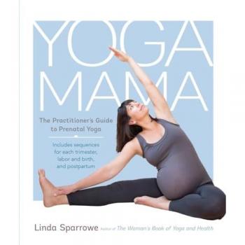 Yoga Mama by Linda Sparrowe
