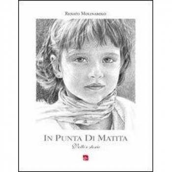 In punta di matita. Volti e storie. Ediz. illustrata (Vol. 2)