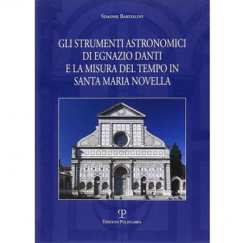 Gli strumenti astronomici di Egnazio Danti e la misura del tempo in Santa Maria Novella