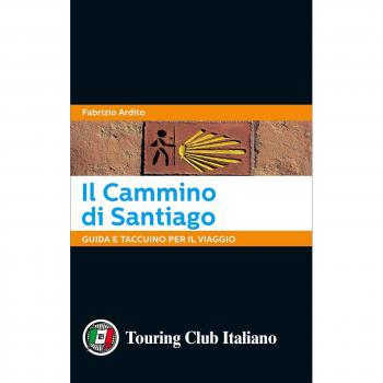 Il cammino di Santiago. Guida e taccuino per il viaggio