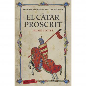 El càtar proscrit: Premi Nèstor Luján de Novel·la Històrica 2016 (Bolsillo) (Tapa blanda).