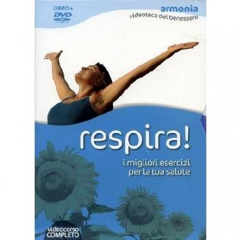 Respira! I migliori esercizi per la tua salute. DVD. Con libro