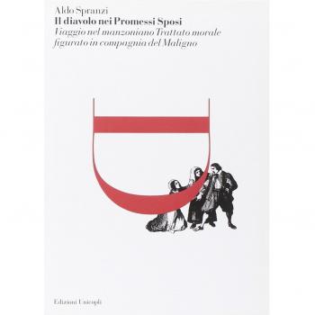 Il diavolo nei Promessi sposi. Viaggio nel manzoniano trattato morale figurato in compagnia del maligno