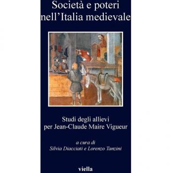 Società e poteri nell'Italia medievale. Studi per gli allievi per Jean-Claude Maire Viguer