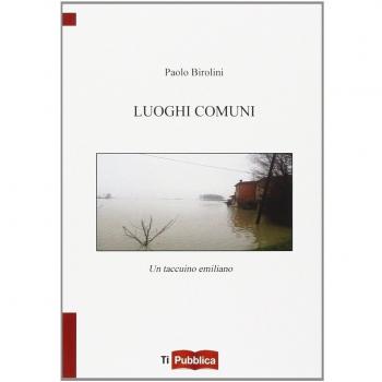 Luoghi comuni. Un taccuino emiliano