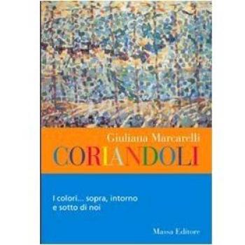 Coriandoli. I colori sopra, intorno e sotto di noi