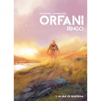 Alba di guerra. Ringo. Orfani (Vol. 1)