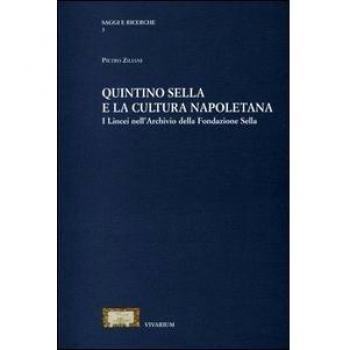 Quintino Sella e la cultura napoletana. I lincei nell'archivio della Fonfazione Sella