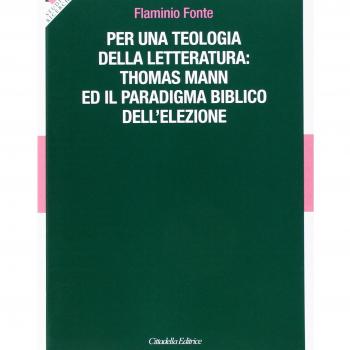 Per una teologia della letteratura: Thomas Mann e il paradigma biblico dell'elezione