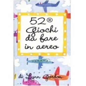52 giochi da fare in aereo. Carte. Ediz. illustrata