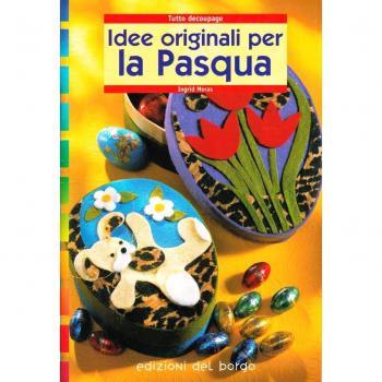 Idee originali per la Pasqua