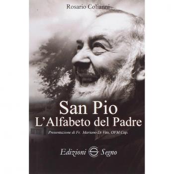 San Pio. L'alfabeto del padre
